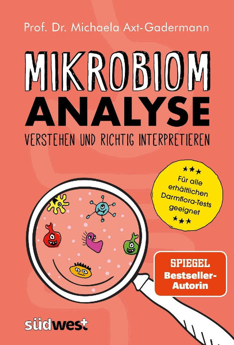 Mikrobiomanalyse verstehen und richtig interpretieren  - Aktualisiert und für alle erhältlichen Darmflora-Tests geeignet