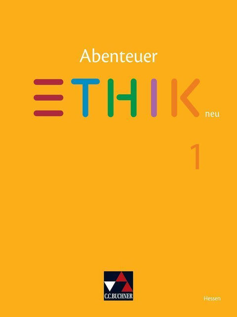 Abenteuer Ethik Hessen 1 - neu - Für die Jahrgangsstufen 5/6
