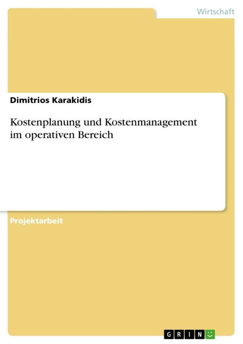 Kostenplanung und Kostenmanagement im operativen Bereich