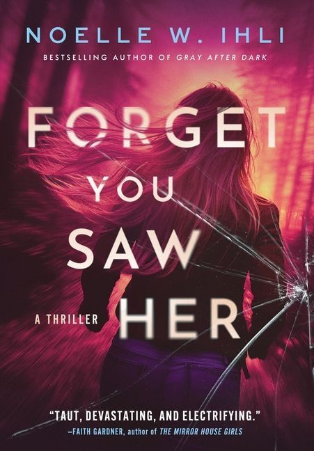 Forget You Saw Her