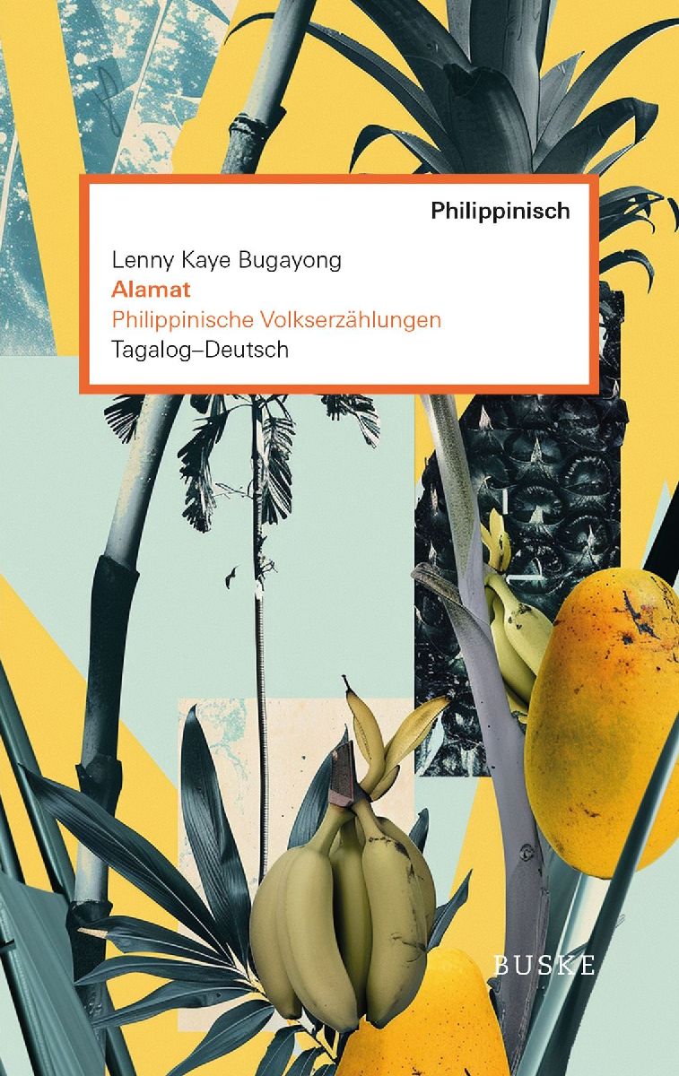 Alamat. Philippinische Volkserzählungen
