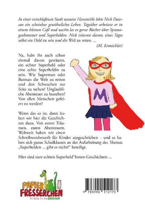 Superhelden ... gibt es nicht?