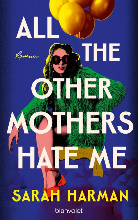 All the Other Mothers Hate Me