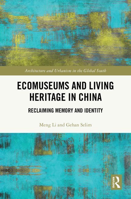 Ecomuseums and Living Heritage in China