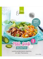 Feel Good Rezepte - Band 2