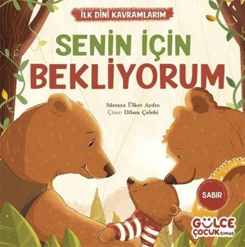 Senin Icin Bekliyorum - Ilk Dini Kavramlarim Sabir