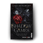 Shadow Games. Spiele aus Blut und Schatten