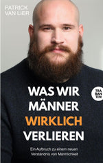 Was wir Männer wirklich verlieren