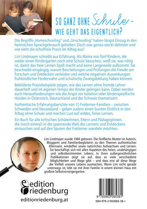 Geht's auch ohne Schule? Auf den Spuren der Freilerner