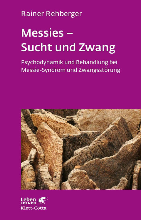 Messies - Sucht und Zwang (Leben lernen, Bd. 206)