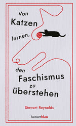 Von Katzen lernen, den Faschismus zu überstehen