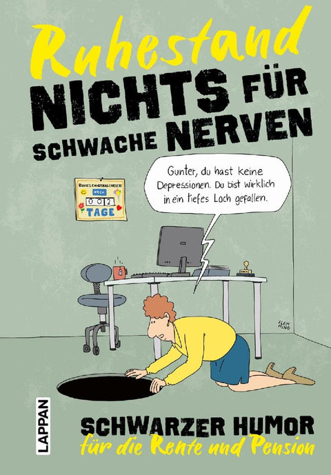 Nichts für schwache Nerven - Ruhestand!