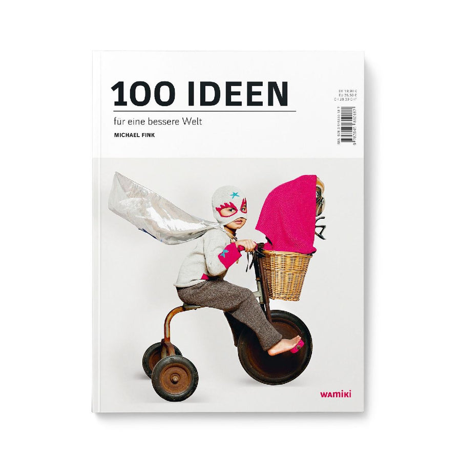 100 Ideen für eine bessere Welt