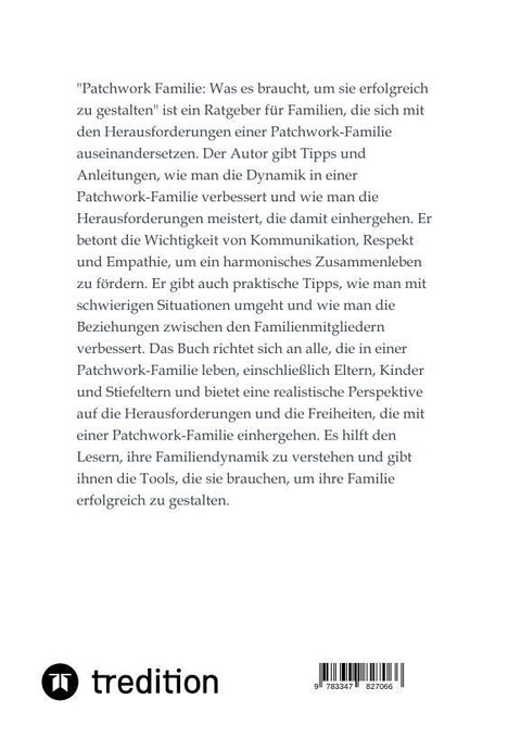 Patchwork Familie: Was es braucht um sie erfolgreich zu gestalten