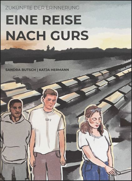 Eine Reise nach Gurs