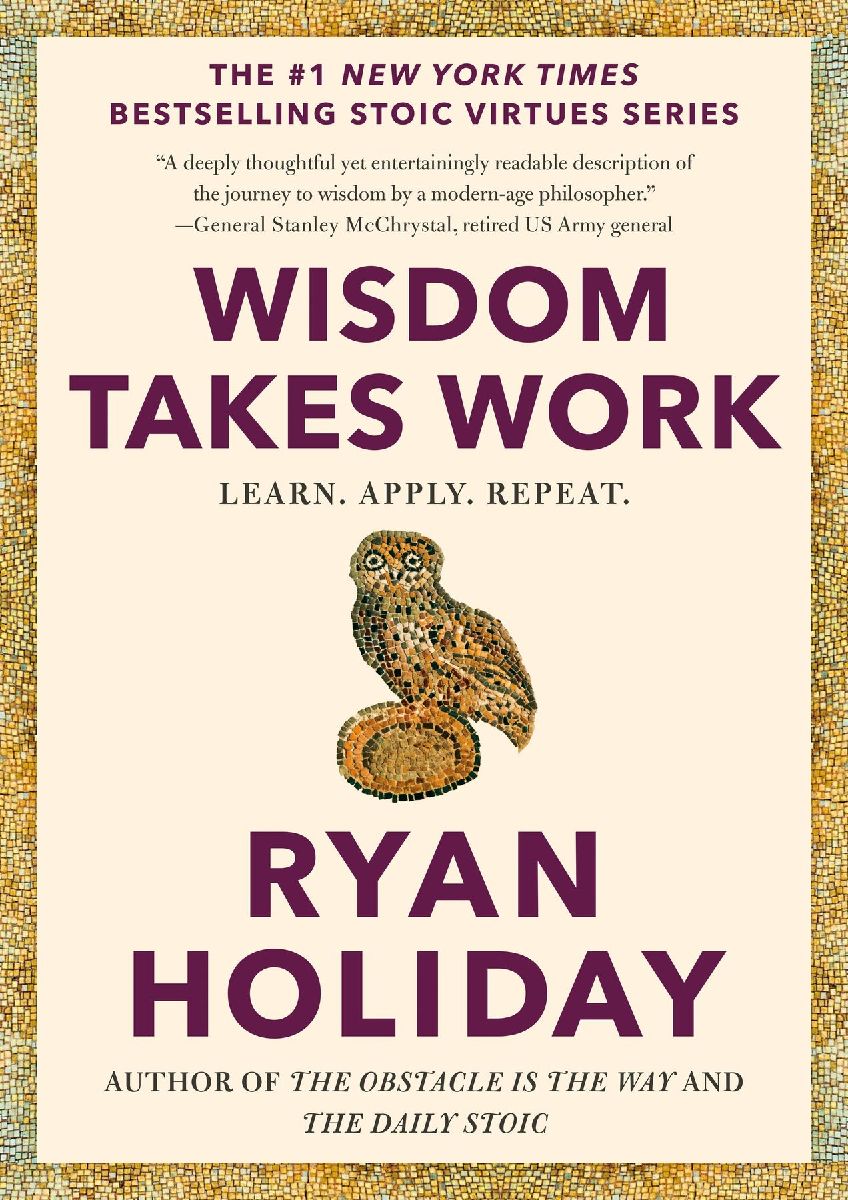 Wisdom Takes Work