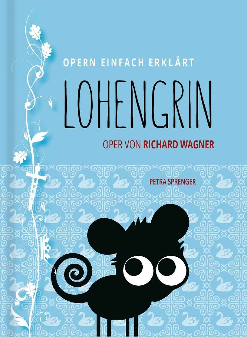 Lohengrin - Oper einfach erklärt für Einsteiger