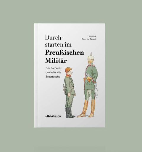 Durchstarten im Preußischen Militär