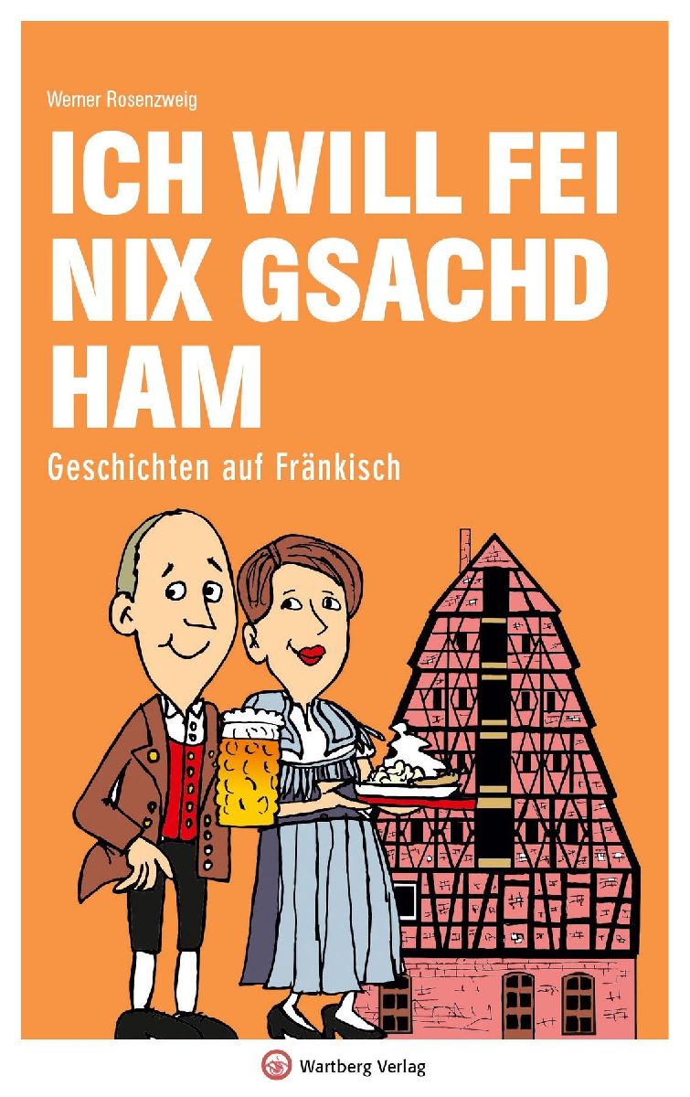 Ich will fei nix gsachd ham