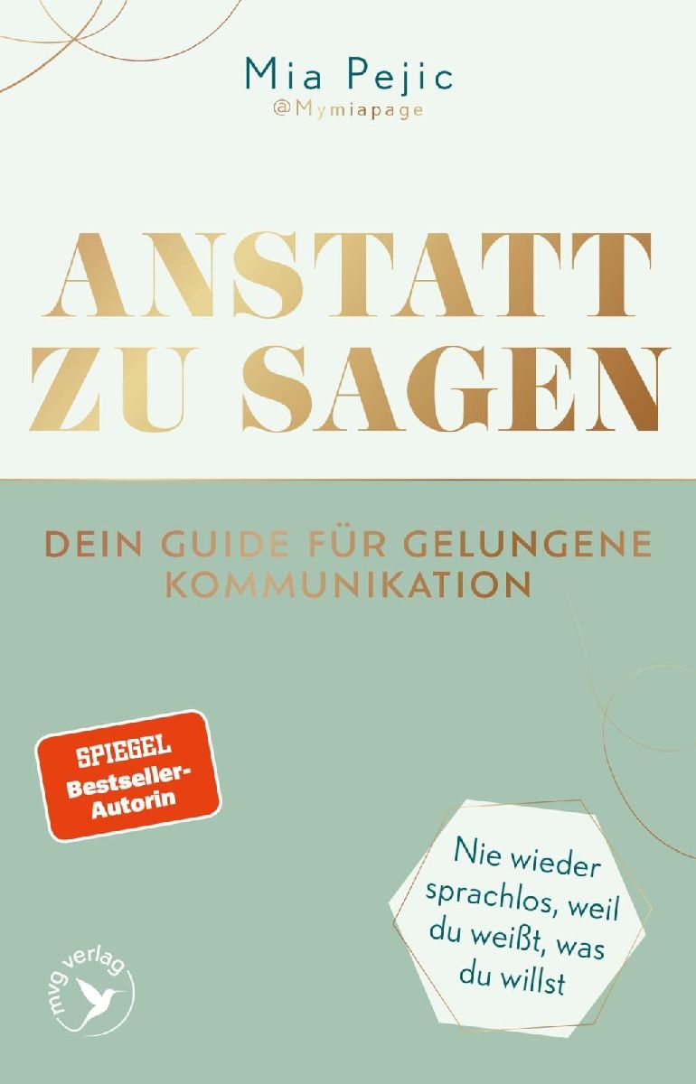 Anstatt zu sagen - Dein Guide für gelungene Kommunikation