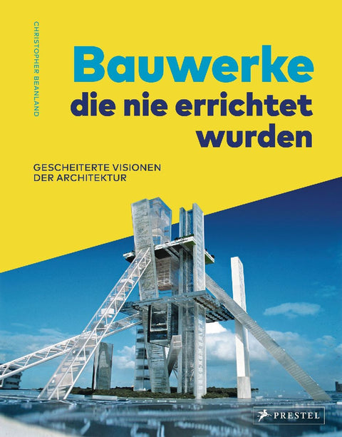 Bauwerke, die nie errichtet wurden