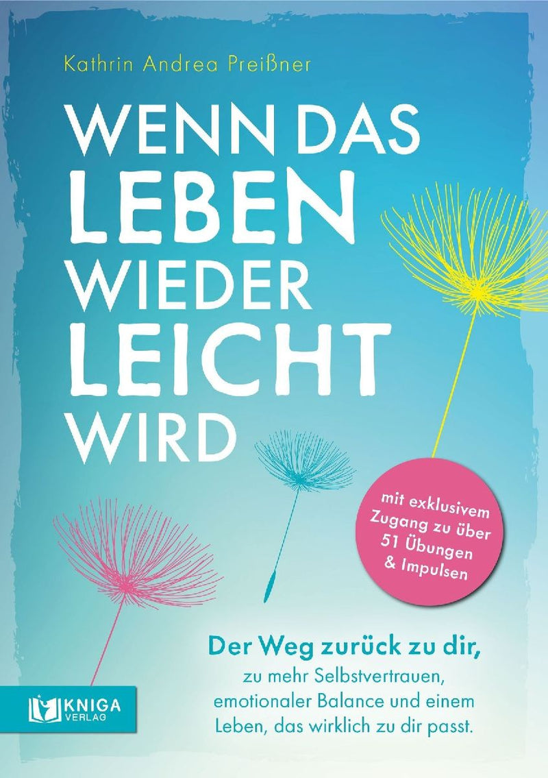 Wenn das Leben wieder leicht wird