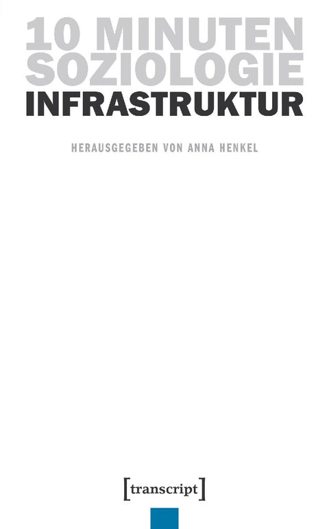 10 Minuten Soziologie: Infrastruktur