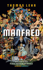 Manfred - Bekenntnisse eines Außerirdischen
