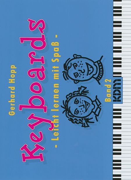 Keyboards - Leicht lernen mit Spaß -