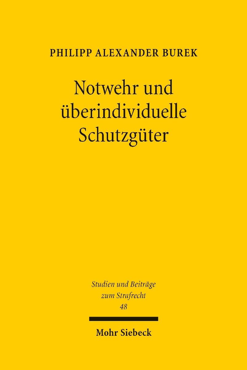 Notwehr und überindividuelle Schutzgüter