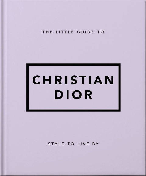 The Little Guide to Christian Dior