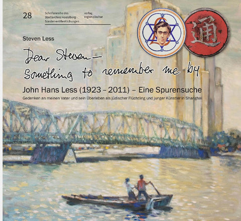 "Dear Steven - Something to remember me by" John Hans Less (1923 - 2011) - Eine Spurensuche