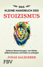 Das kleine Handbuch des Stoizismus