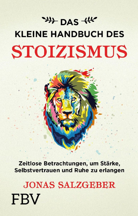 Das kleine Handbuch des Stoizismus