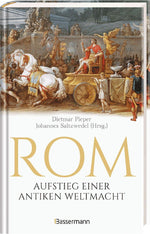 Rom: Aufstieg einer antiken Weltmacht
