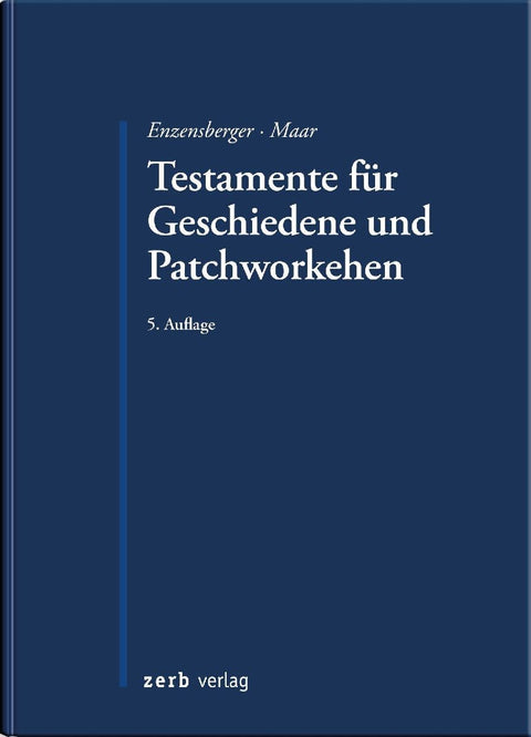 Testamente für Geschiedene und Patchworkehen