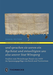 "und sprachen sie weren ein Rychstat und entweltigten uns also unsrer Stat Winsperg"