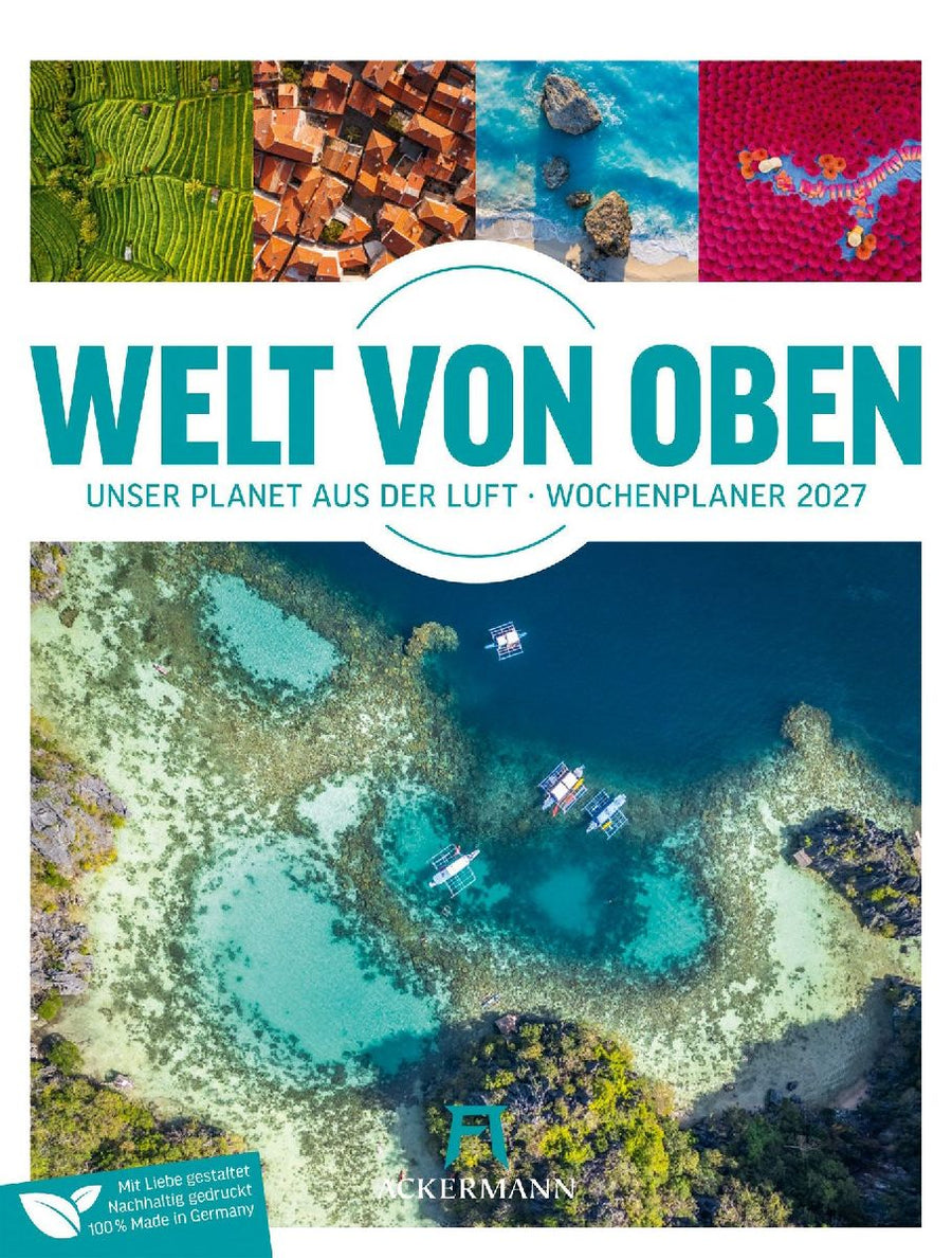 Welt von Oben Wochenplaner Luftbild-Kalender 2027