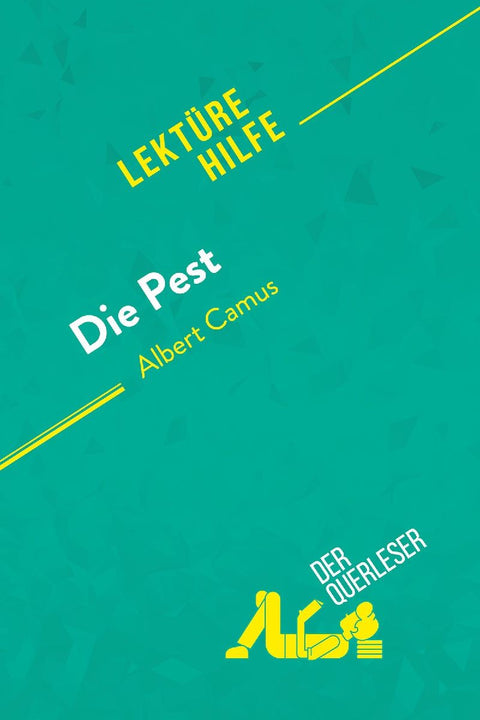 Die Pest von Albert Camus (Lektürehilfe)