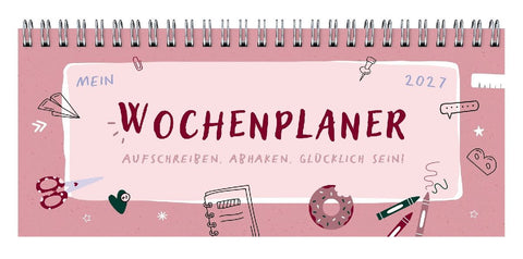 Mein Wochenplaner 2027: Aufschreiben, abhaken, glücklich sein!