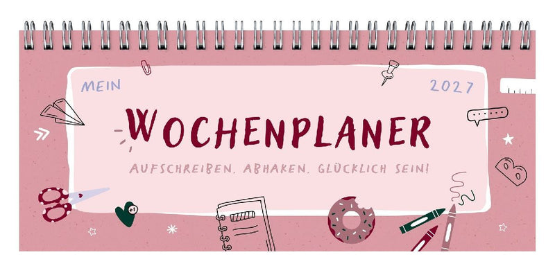 Mein Wochenplaner 2027: Aufschreiben, abhaken, glücklich sein!