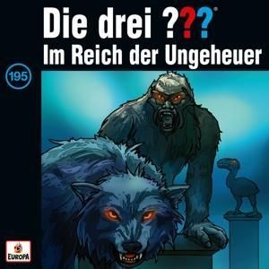 Die drei ??? 195. Im Reich der Ungeheuer (Fragezeichen)
