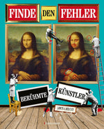 Finde den Fehler - Berühmte Künstler - Bilderrätsel mit 30 weltbekannten Gemälden