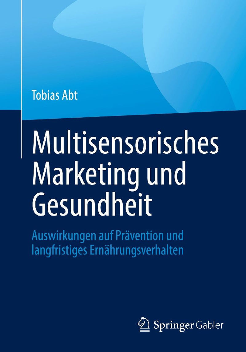Multisensorisches Marketing und Gesundheit