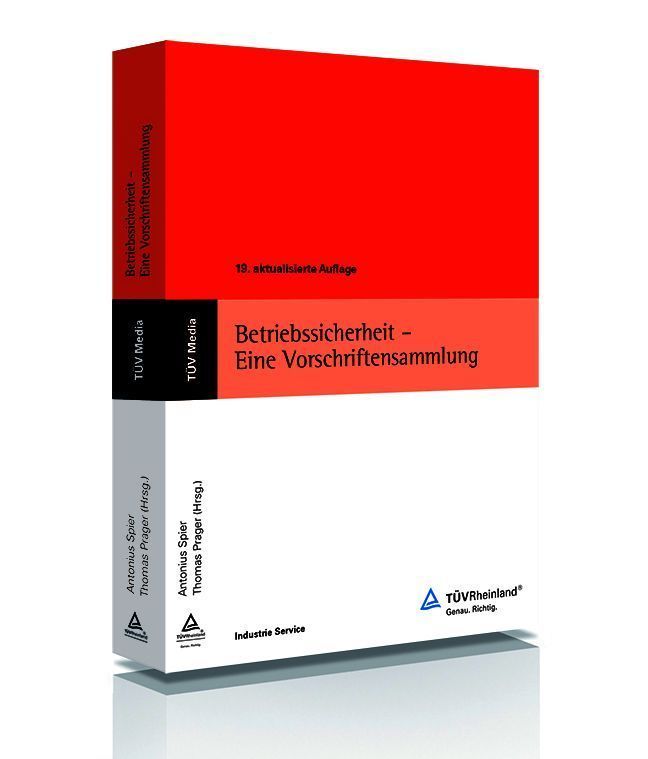 Betriebssicherheit - Eine Vorschriftensammlung
