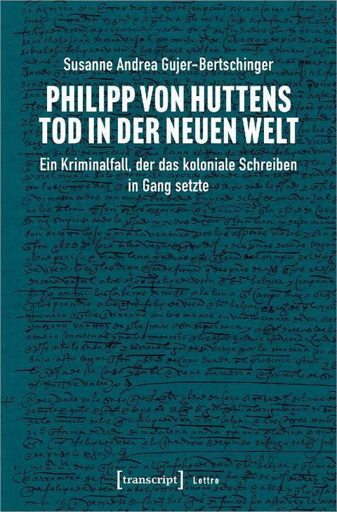 Philipp von Huttens Tod in der Neuen Welt