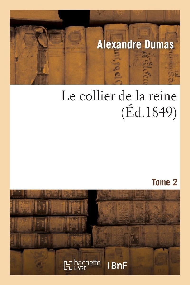 Le collier de la reine. Tome 2