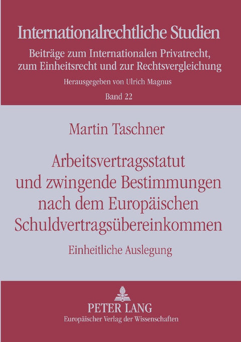 Arbeitsvertragsstatut und zwingende Bestimmungen nach dem Europäischen Schuldvertragsübereinkommen