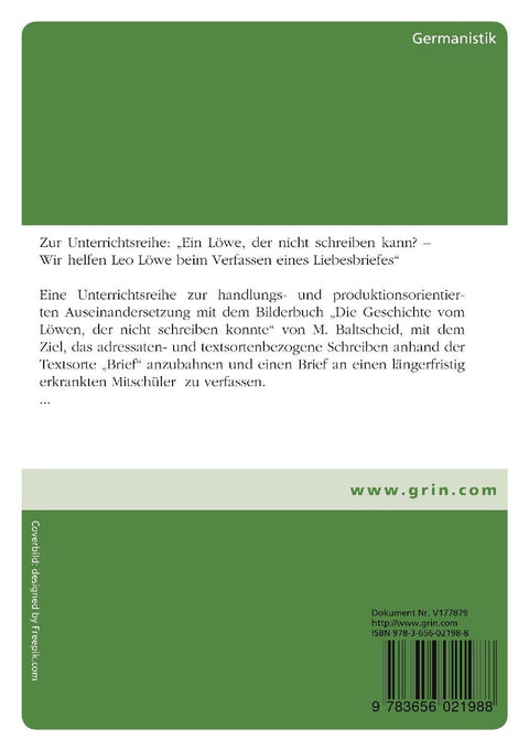 "Der Löwe, der nicht schreiben konnte" von Martin Baltscheid. Unterrrichtsreflexion und Einüben der Textsorte Brief