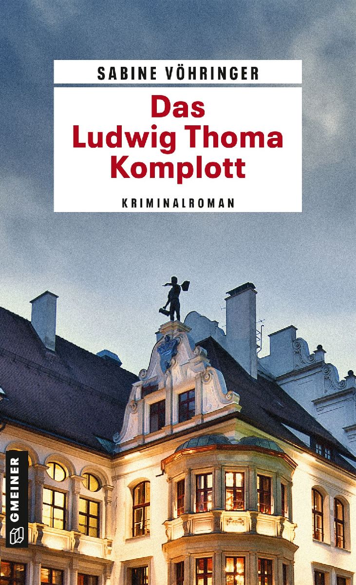 Das Ludwig Thoma Komplott